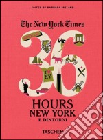 NYT. 36 hours. New York e dintorni