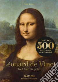 Leonard De Vinci. Tout l'oeuvre peint. Ediz. a colori libro