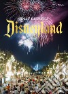 Walt Disney's Disneyland. Ediz. illustrata libro di Nichols Chris Nichols Charlene
