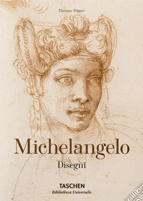 Michelangelo. Disegni. Ediz. italiana