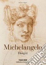 Michelangelo. Disegni. Ediz. illustrata