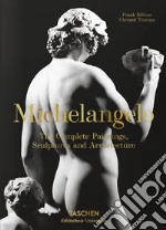 Michelangelo. Tutte le opere di pittura, scultura e architettura libro