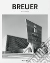 Breuer. Ediz. italiana libro di Cobbers Arnt Gössel Peter