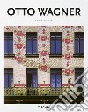 Otto Wagner. Ediz. inglese libro di Sarnitz August