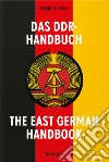 Das DDR-handbuch. The East German handbook. Ediz. inglese e tedesca libro