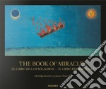 The book of miracles. Ediz. italiana e spagnola