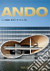 Ando. Complete works 1975-today . Ediz. italiana, spagnola e portoghese. 40th Anniversary Edition libro