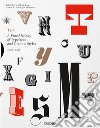 Type. A visual history of typefaces & graphic styles (1628-1938). Ediz. inglese, francese e tedesca libro