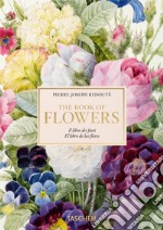 Redouté. Book of flowers. Ediz. italiana, inglese e spagnola. 40th Anniversary Edition libro