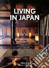 Living in Japan. Ediz. italiana, spagnola e portoghese libro