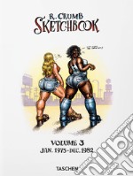 Robert Crumb. Sketchbook. Vol. 3: Jan 1975-Dec. 1982 libro