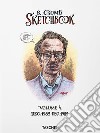 Robert Crumb. Sketchbook. Vol. 4: Dec. 1982-Dec. 1989 libro