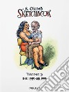 Robert Crumb. Sketchbook. Vol. 5: Dec. 1989-Jan. 1998 libro