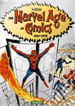 The Marvel age of comics 1961-1978. Ediz. italiana libro