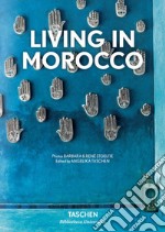 Living in Morocco. Ediz. italiana, spagnola e portoghese