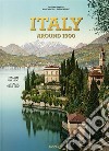 Italy around 1900. A portrait in color. Ediz. italiana, inglese e spagnola libro