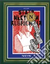 Stanley Kubrick's Napoleon. The greatest movie never made libro di Castle A. (cur.)