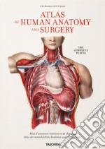 Bourgery. Atlas of human anatomy and surgery. Ediz. inglese, francese e tedesca