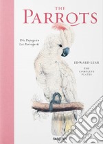 Edward Lear. The parrots. Ediz. inglese, francese e tedesca