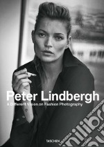 Peter Lindbergh. A different vision on fashion photography. Catalogo della mostra (Rotterdam, 10 settembre 2016-12 febbraio 2017). Ediz. italiana, spagnola e inglese
