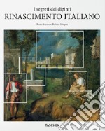 Rinascimento italiano. I segreti dei dipinti libro