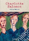 Charlotte Salomon. Life? Or theatre? A selection of 450 gouaches libro