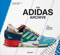 The Adidas archive. The footwear collection. Ediz. italiana, inglese e spagnola libro