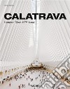 Calatrava. Complete works 1979-today. Ediz. inglese, francese e tedesca libro