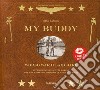 My Buddy. World war II laid bare. Ediz. inglese, francese e tedesca libro