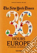 The New York Times, 36 hours: Europe libro