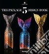 The package design book. Ediz. inglese, francese e tedesca. Vol. 5 libro