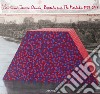 Christo and Jeanne-Claude. Barrels and the Mastaba 1958-2018 libro