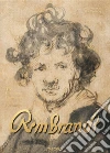 Rembrandt. Complete drawings and etchings libro