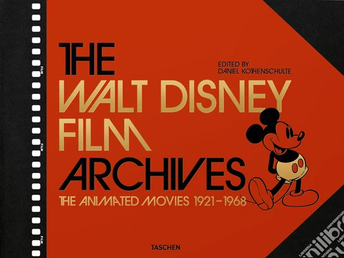 The Walt Disney film archives. The animated movies 1921-1968. Ediz. inglese