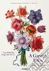 A Garden eden. Masterpieces of botanical illustration. Ediz. italiana, inglese e spagnola libro