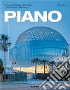 Piano. Complete works 1966-Today. Ediz. inglese, francese e tedesca libro