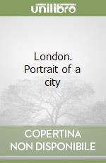 London. Portrait of a city libro