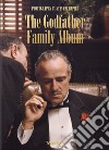 The Godfather family album. Ediz. inglese, francese e tedesca. 40th Anniversary Edition libro di Schapiro Steve Duncan Paul