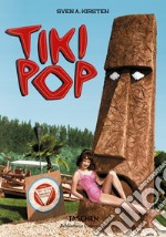 Tiki Pop. Ediz. inglese, francese e tedesca libro