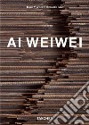 Ai Weiwei. Ediz. inglese, francese e tedesca. 40th Anniversary Edition libro