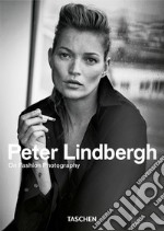 Peter Lindbergh. On fashion photography. Ediz. inglese, francese e tedesca libro