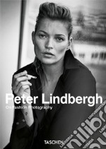 Peter Lindbergh. On fashion photography. Ediz. inglese, italiana e spagnola. 40th Anniversary Edition libro