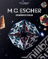 M. C. Escher. Caleidocicli. Ediz. inglese libro di Schattschneider Doris Walker Wallace G.