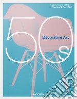 Decorative art 50s. Ediz. inglese, francese e tedesca libro