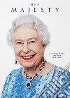 Her Majesty. A photographic history 1926-2022. Ediz. inglese, francese e tedesca libro