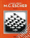 The magic mirror of M. C. Escher libro di Ernst Bruno