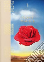 Plant magick. The library of esoterica. Ediz. a colori libro