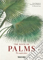 The book of palms. Ediz. inglese, italiana e spagnola. 40th Anniversary Edition