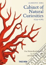 Albertus Seba. Cabinet of natural curiosities. Ediz. inglese, francese e tedesca. 40th Anniversary Edition libro