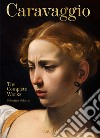 Caravaggio. The complete works libro